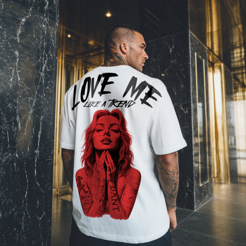 Tricou Oversize Unisex LOVE ME LIKE A TREND