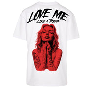 Tricou Oversize Unisex LOVE ME LIKE A TREND
