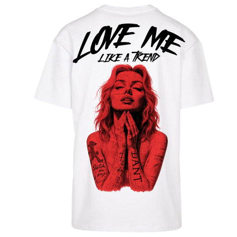 Tricou Oversize Unisex LOVE ME LIKE A TREND